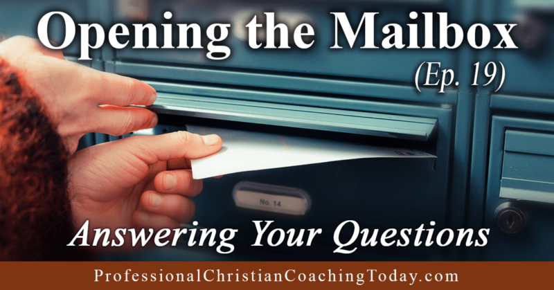 Opening The Mailbox 19 Professional Christian Coaching Institute