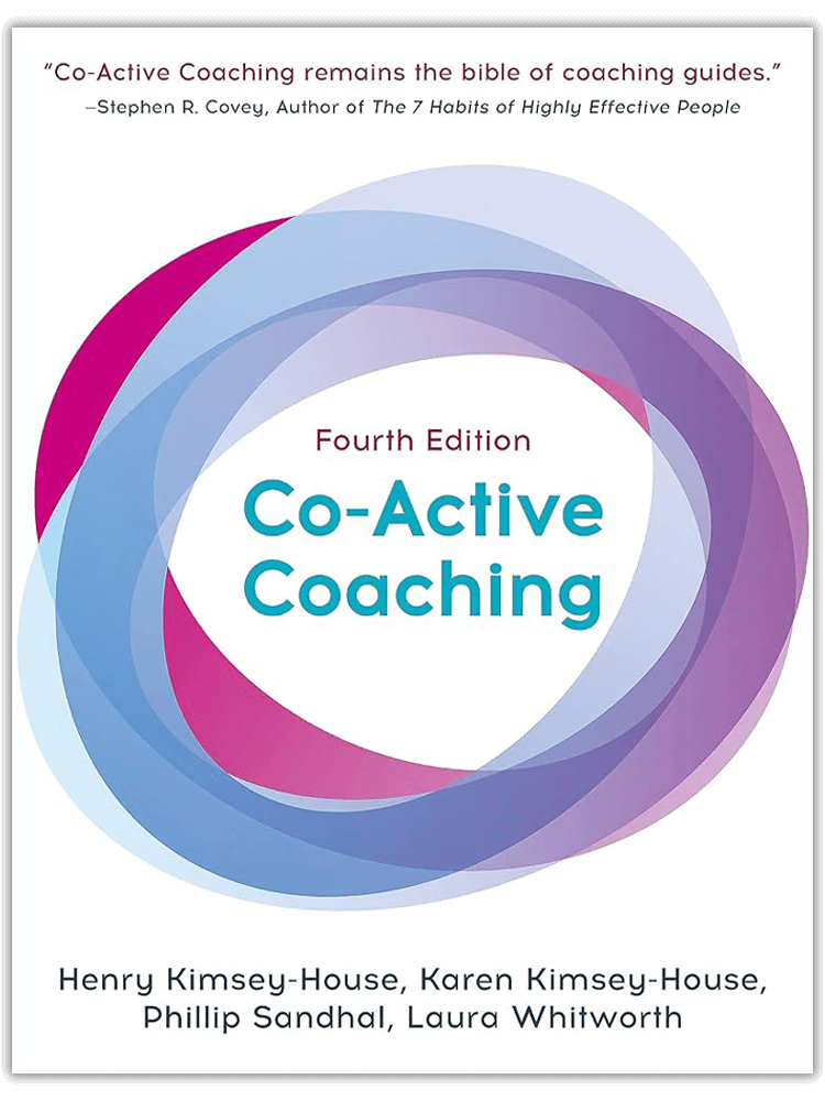 Co-Active Coaching 4th Edition by Laura Whitworth textbook for ICF coach training