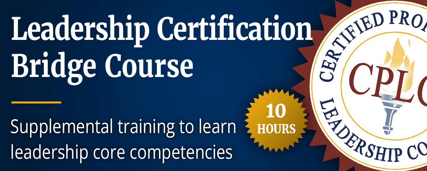Leadership Certification Bridge Course